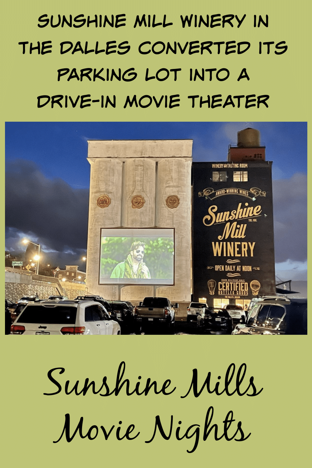 Drive-Up Movies at the Mill – Sunshine Mill Winery in The Dalles, Old Parkdale Inn