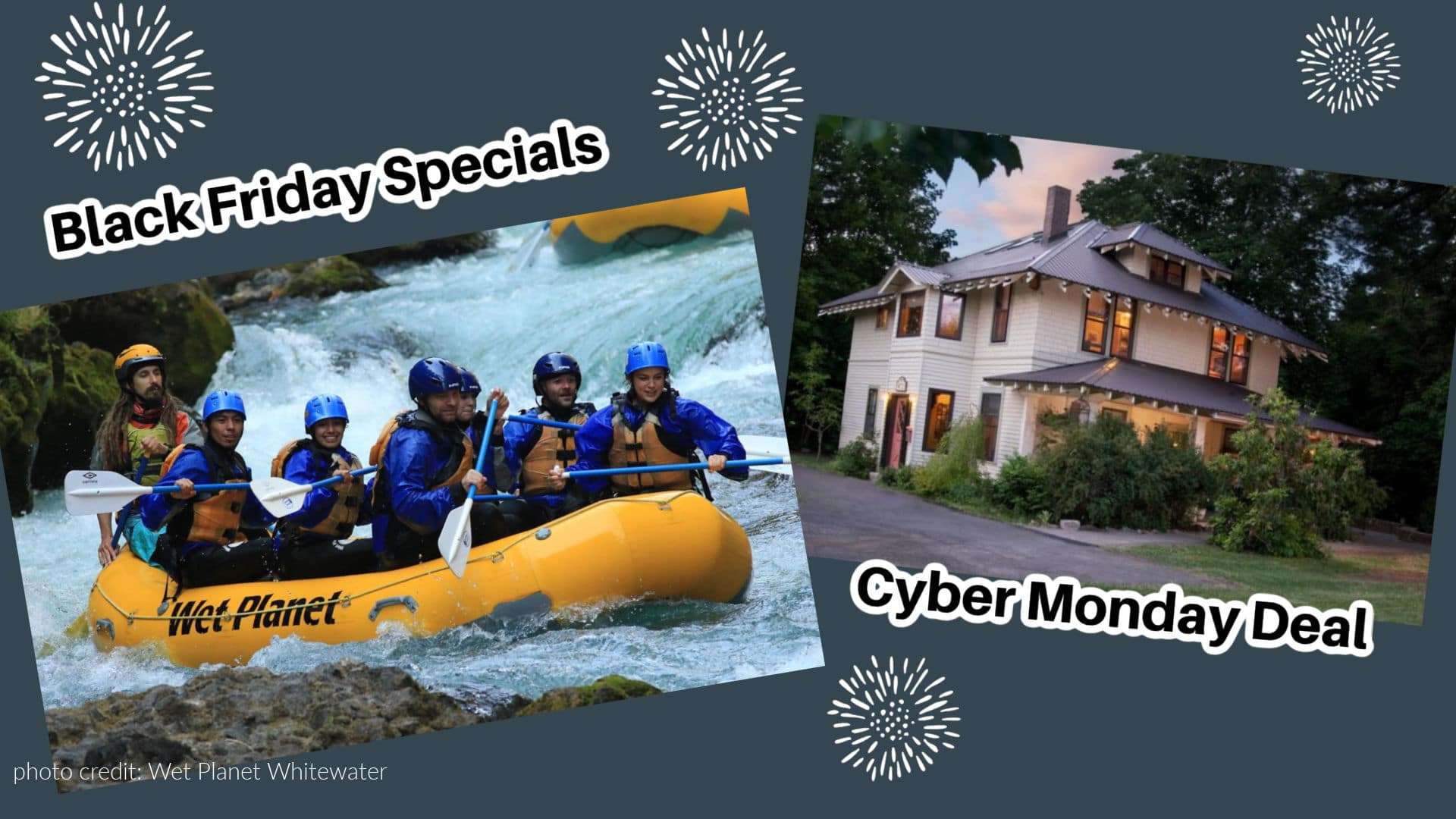 Wet Planet and Old Parkdale Inn images with notification of Black Friday and Cyber Monday Deals